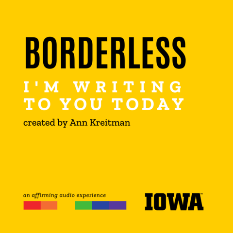 Borderless: I'm Writing to You Today